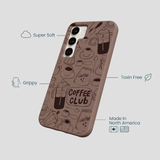 Chocolate Brown Coffee Club Samsung Galaxy S23 Case