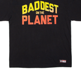 AUTHENTIC Baddest On Earth Mens T-Shirt Black XL
