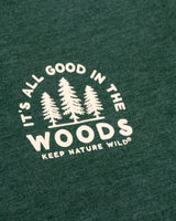 Good in the Woods Unisex Tee | Forest