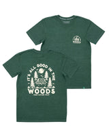 Good in the Woods Unisex Tee | Forest