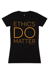 Ethics Do Matter T-Shirt (Black)