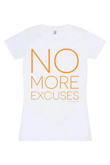 No More Excuses T-Shirt (White)