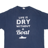 GILDAN Life Is Dry Without A Boat Mens T-Shirt Blue L