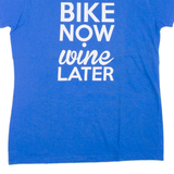 GILDAN Bike Now Wine Later Womens Biker T-Shirt Blue Crew Neck M