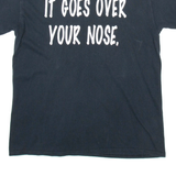 GILDAN It Goes Over Your Nose Womens T-Shirt Black M