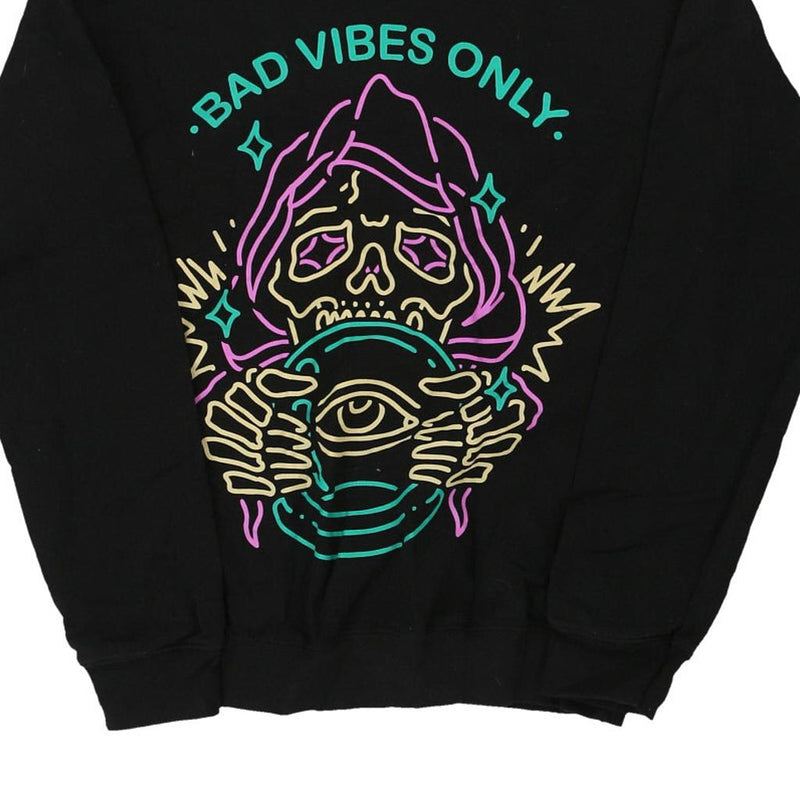 Bad Vibes Only Gildan Graphic Sweatshirt - Small Black Cotton Blend