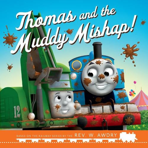 Thomas &amp; Friends: Thomas and the Muddy Mishap