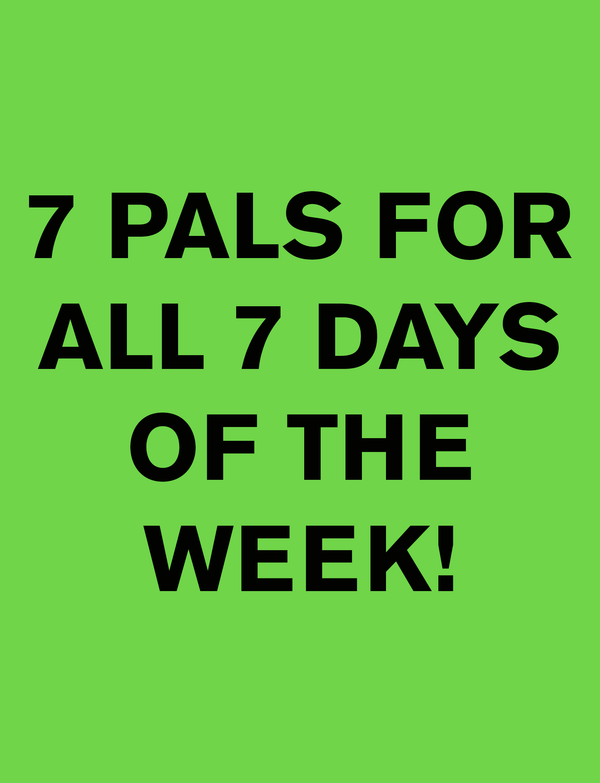 PALS FOR EVERY DAY OF THE WEEK BUNDLE