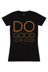 Do Good Look Good T-Shirt (Black)
