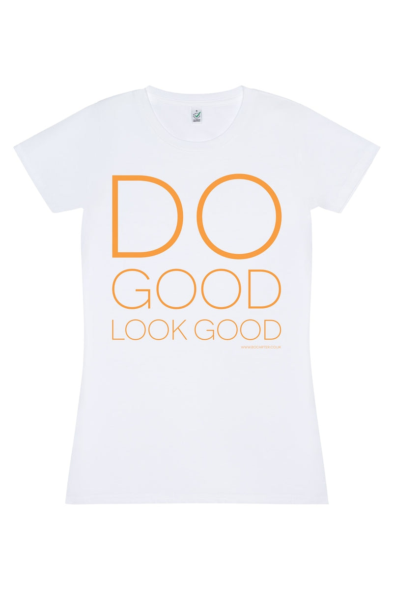 Do Good Look Good T-Shirt (White)